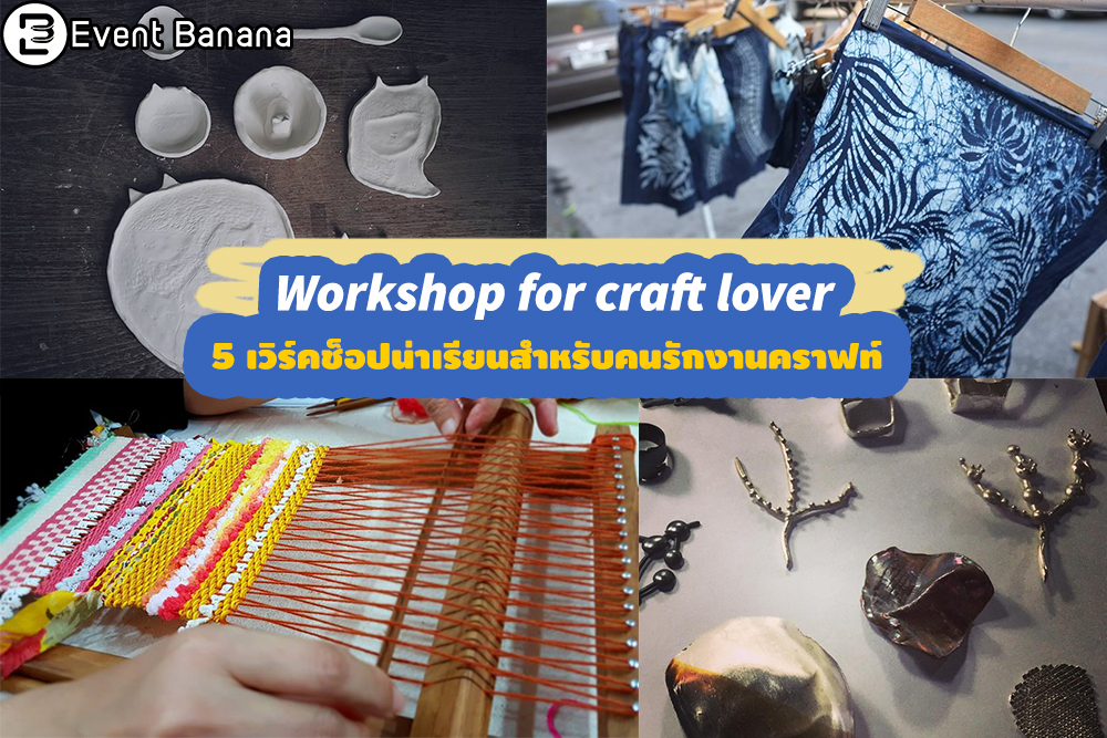 Workshop for craft lover